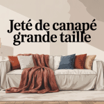 jeté de canapé grande taille élégant sur grand canapé