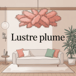lustre plume déco cocooning salon lumineux